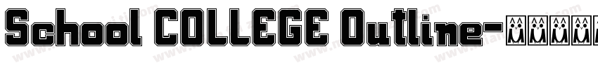 School COLLEGE Outline字体转换